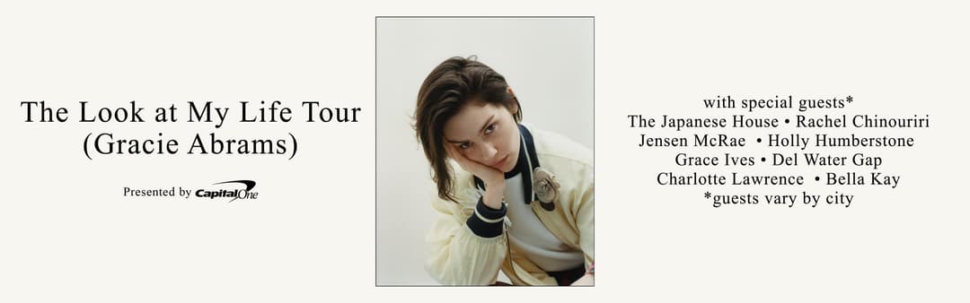 Gracie Abrams: The Look at My Life Tour (PDX N1) (Cardholder Exclusives)